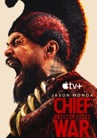 Смотреть сериал Вождь войны онлайн Apple TV+ Сериал Вождь войны смотреть все серии