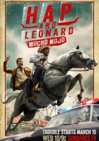 Сериал Хэп и Леонард онлайн Смотреть сериал Хэп и Леонард онлайн бесплатно все серии
