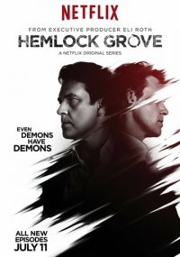 Смотреть сериал Хемлок Гроув онлайн Сериал Хемлок Гроув смотреть все серии