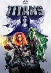 Смотреть сериал Титаны онлайн Сериал Титаны смотреть все серии
