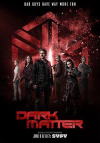 Смотреть сериал Чёрная материя онлайн Сериал Чёрная материя смотреть все серии