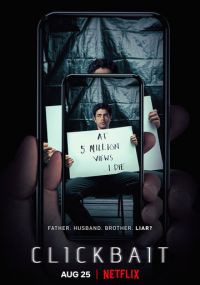Сериал Кликбейт Netflix онлайн Смотреть сериал Кликбейт онлайн бесплатно все серии