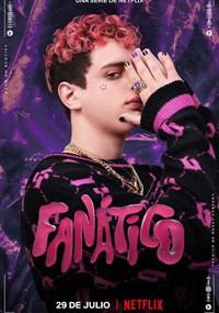Сериал Фанатико Netflix онлайн Смотреть сериал Фанатико онлайн бесплатно все серии