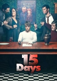 Сериал 15 дней онлайн Смотреть сериал 15 дней онлайн бесплатно все серии