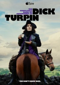 Сериал Полностью выдуманные приключения Дика Турпина Apple TV+онлайн Смотреть сериал Полностью выдуманные приключения Дика Турпина онлайн бесплатно все серии